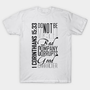 Typography of 1 Corinthians 15:33 NLT T-Shirt